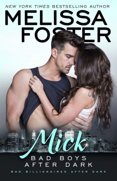 Bad Boys After Dark: Mick (Bad Billionaires After Dark)
