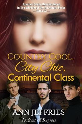 Country Cool, City Chic, Continental Class - 9781941603642