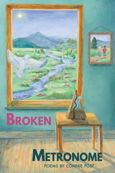 Broken Metronome: Poems By Connie Post - 9781941783962