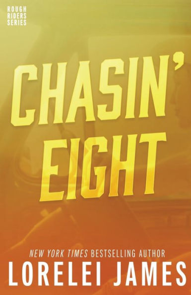 Chasin' Eight (Rough Riders Book)