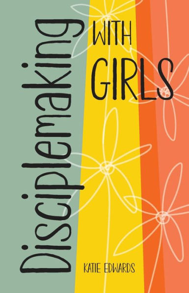 Disciplemaking With Girls