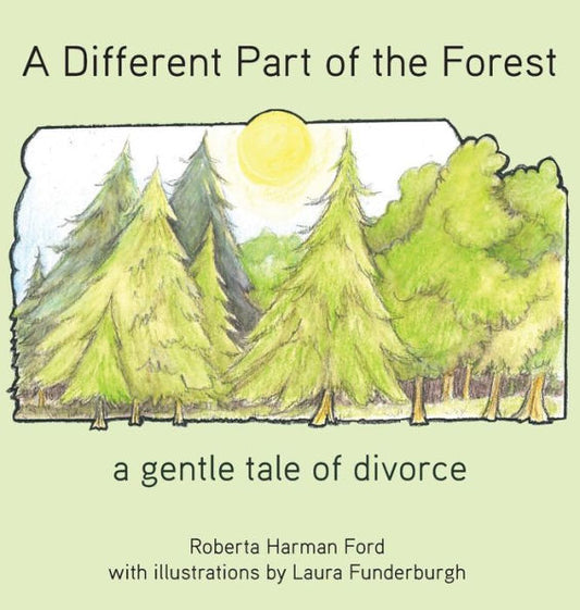 A Different Part of the Forest: A Gentle Tale of Divorce (Old Elbows)