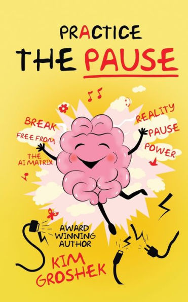 Practice The Pause - 9781942604037