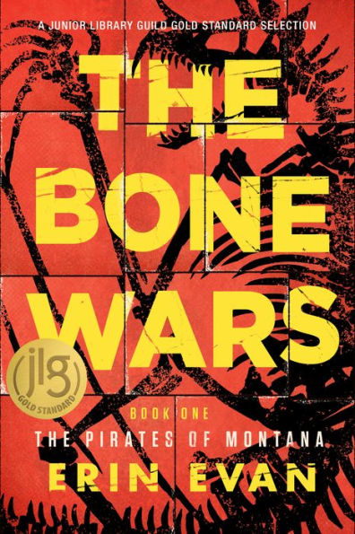 The Bone Wars (The Pirates Of Montana, 1) - 9781942645665