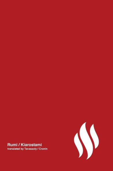 Fire (Poetry by Rumi) Volume 4 [Persian / English dual language] (English and Farsi Edition)