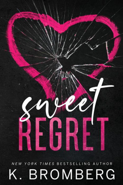 Sweet Regret: Special Edition Cover: A Second Chance, Single Mom, Rockstar Romance - 9781942832652