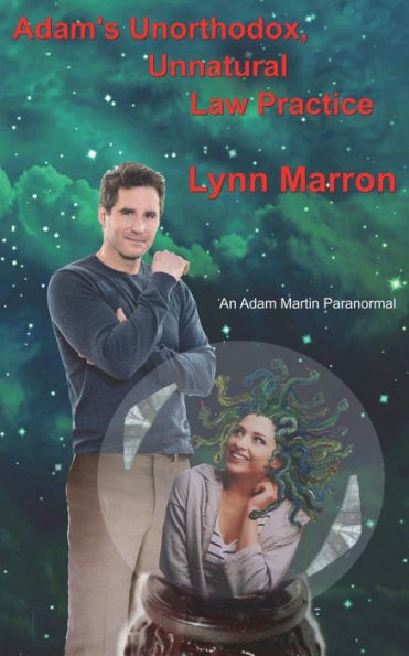 La práctica jurídica poco ortodoxa y antinatural de Adam: un fenómeno paranormal de Adam Martin