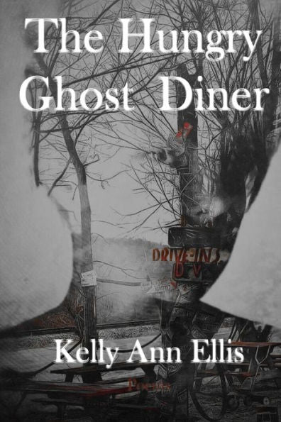 The Hungry Ghost Diner - 9781942956990