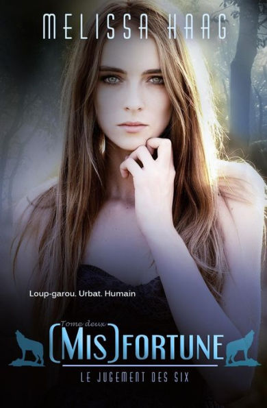 (Mis)fortune (Le Jugement des Six) (French Edition)