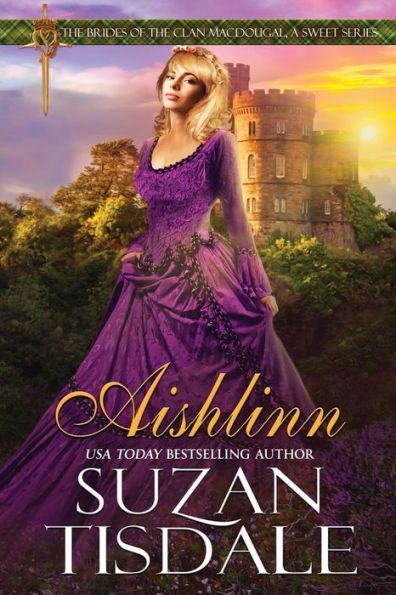 Aishlinn: Libro uno de Las novias del clan MacDougall, una dulce serie