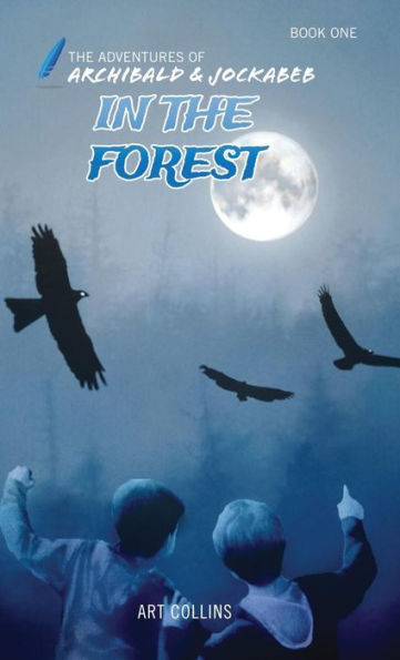 In the Forest (The Adventures of Archibald and Jockabeb)