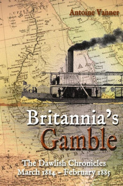 La apuesta de Britannia: Las crónicas de Dawlish: marzo de 1884 - febrero de 1885