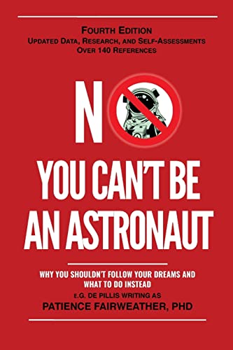 No You Can'T Be An Astronaut - 9781943476756