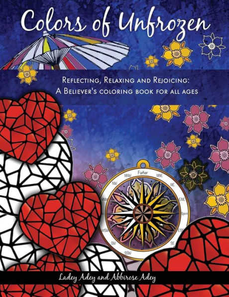 Colores de Unfrozen: Reflexionar, Relajarse y Regocijarse: Un libro para colorear para creyentes para todas las edades (2)