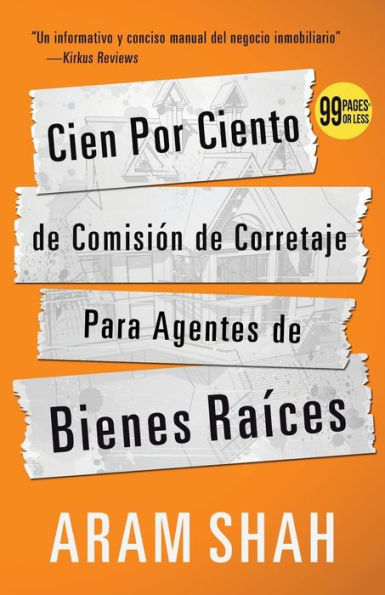 Cien Por Ciento de Comisión de Corretaje Para Agentes de Bienes Raíces (Spanish Edition)