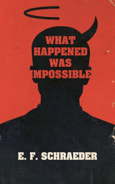 What Happened Was Impossible - 9781943720859