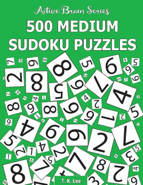 500 Medium Sudoku Puzzles: Active Brain Series Book 2