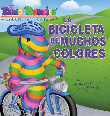 La Bicicleta de Muchos Colores (Spanish Edition)