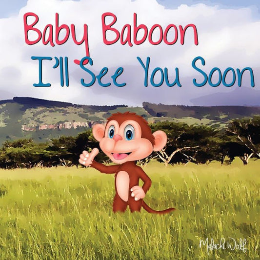 Baby Baboon I'll See You Soon (2) (Silly Animal Friends)