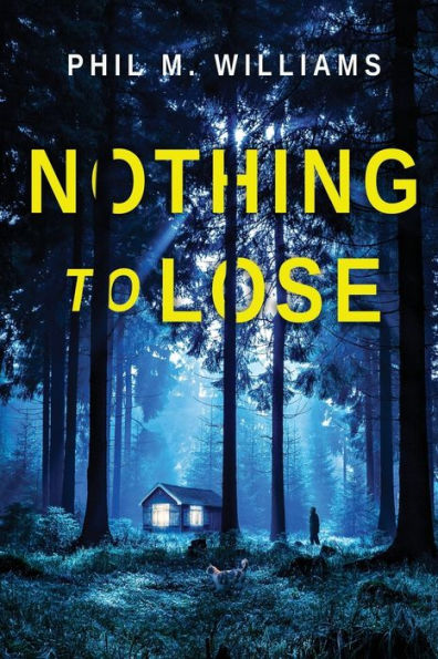 Nothing To Lose (Vigilante Justice Thrillers)