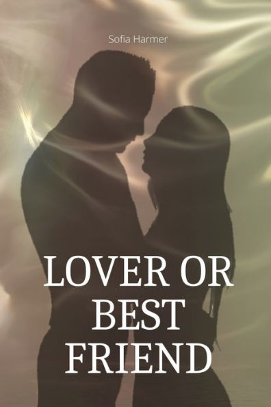 Lover Or Best Friend