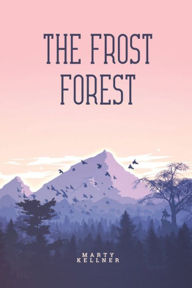 The Frost Forest - 9781944253769