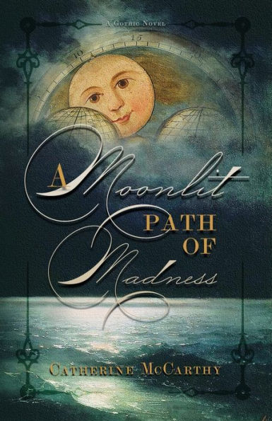 A Moonlit Path Of Madness - 9781944286309