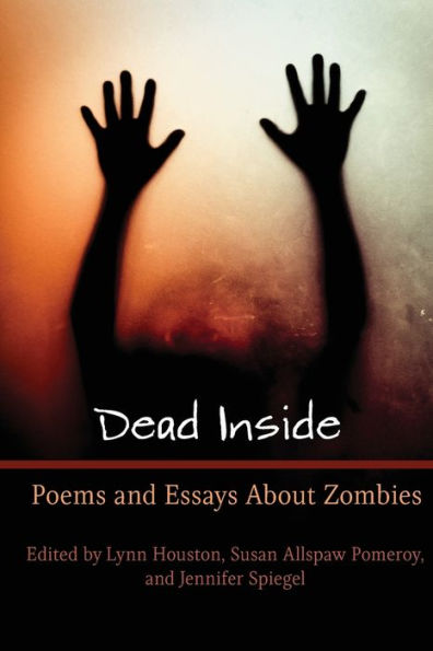 Dead Inside: poemas y ensayos sobre zombis