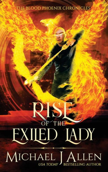 Rise Of The Exiled Lady: A Completed Angel War Urban Fantasy (Blood Phoenix Chronicles)