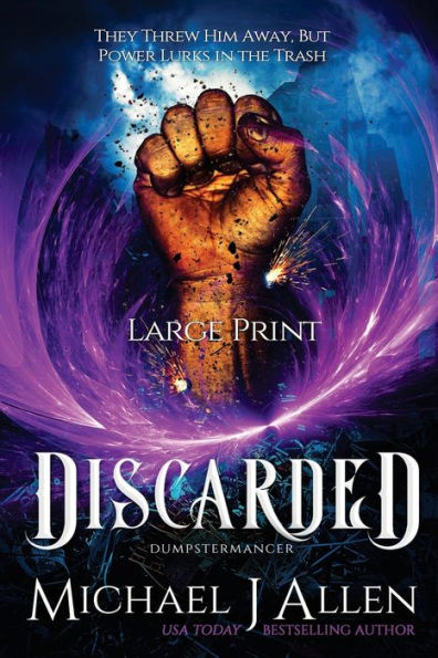 Discarded: A Fey War Urban Fantasy Series (Dumpstermancer)