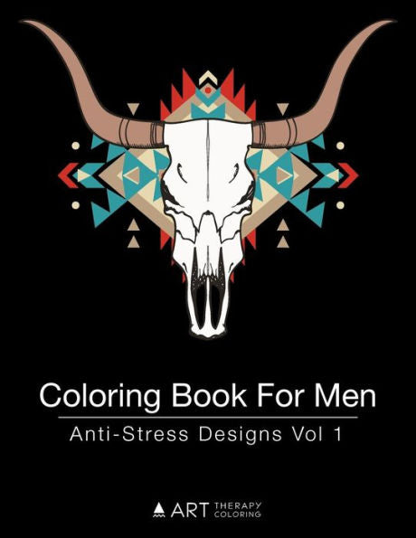 Coloring Book For Men: Anti-Stress Designs Vol 1