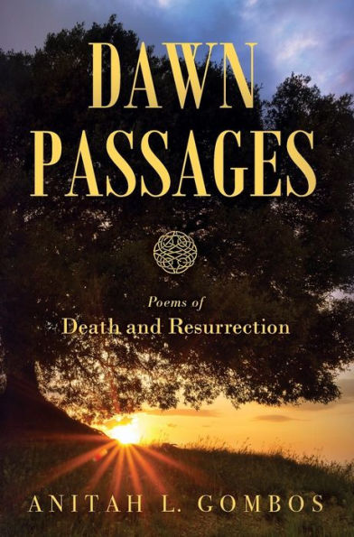 Dawn Passages: Poems of Death and Resurrection