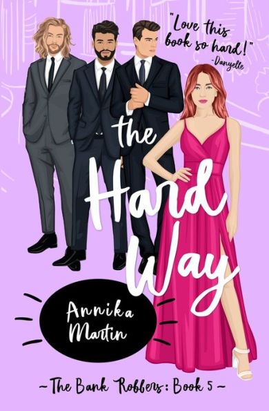 The Hard Way (The Bank Robbers) - 9781944736378