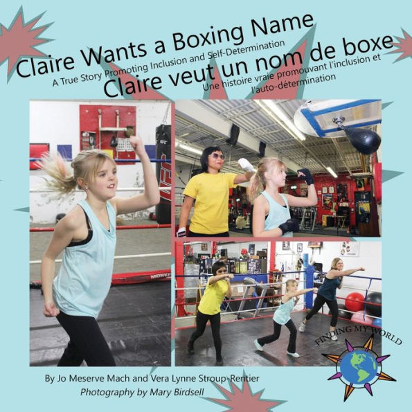 Claire quiere un nombre de boxeo/Claire veut un nom de boxe (Encontrando mi mundo)