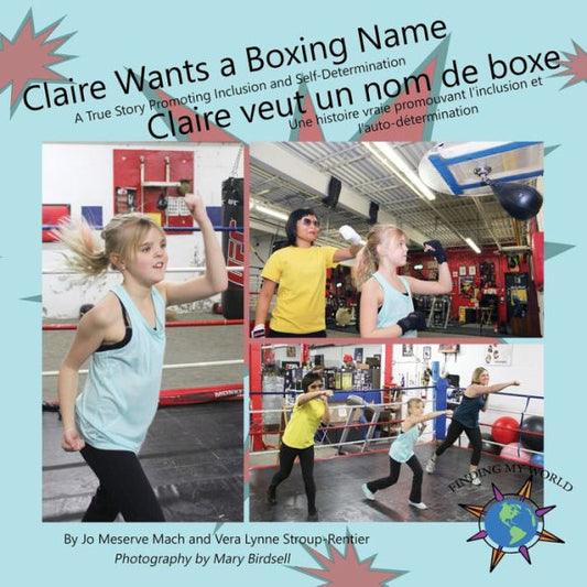 Claire quiere un nombre de boxeo/Claire veut un nom de boxe (Encontrando mi mundo)