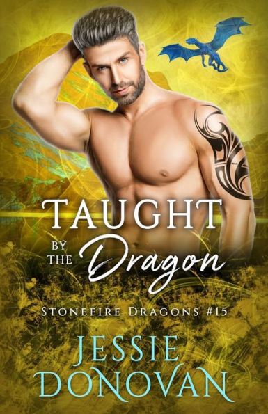 Taught By The Dragon (Stonefire British Dragons) - 9781944776657