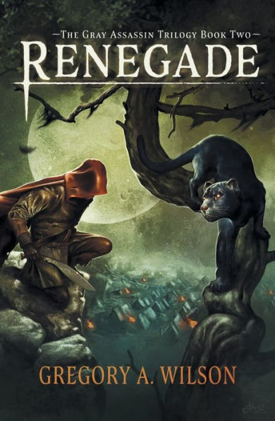 Renegade (The Gray Assassin Trilogy) - 9781945009983