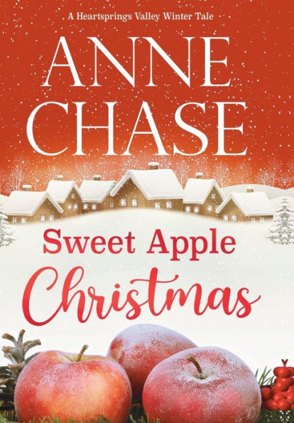 Sweet Apple Christmas (Heartsprings Valley Winter Tale)