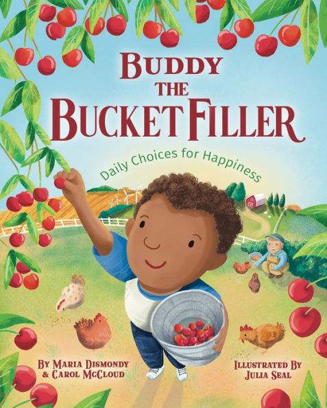 Buddy The Bucket Filler: Daily Choices For Happiness - 9781945369254