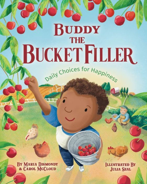 Buddy The Bucket Filler: Daily Choices For Happiness - 9781945369421