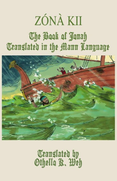 Zo´Na` Kii: The Book Of Jonah Translated In The Mann Language