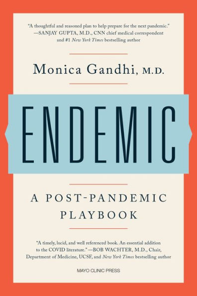 Endemic: A Post-Pandemic Playbook - 9781945564543