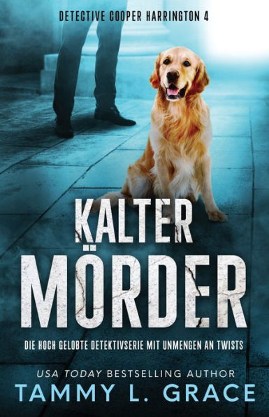 Kalter Mörder: Die Hoch Gelobte Detektivserie Mit Unmengen An Twists (German Edition) - 9781945591556
