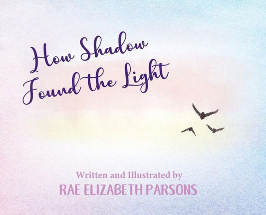 How Shadow Found the Light