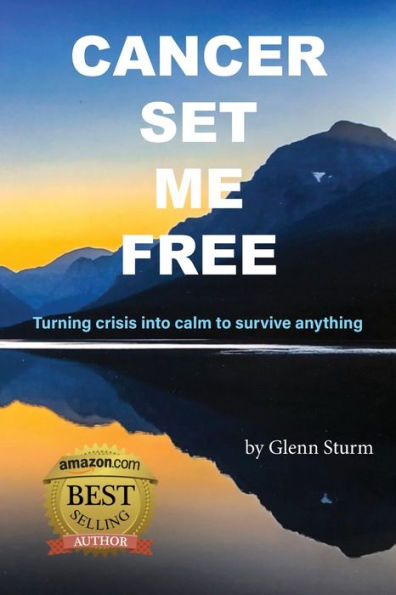 Cancer Set Me Free - 9781945674624