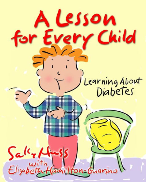 A Lesson For Every Child: Learning About Diabetes - 9781945742736