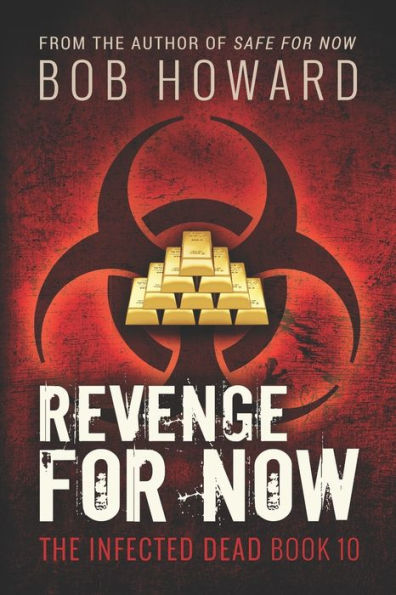 Revenge For Now (The Infected Dead)