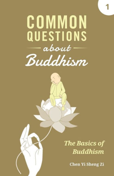 Common Questions About Buddhism: Basics Of Buddhism - 9781945892301