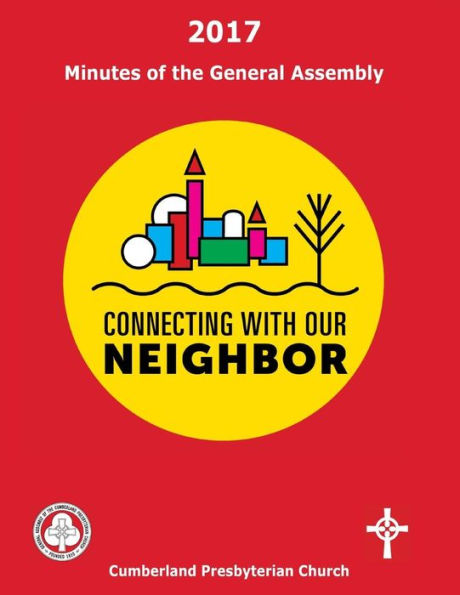 2017 Minutes of the General Assembly Cumberland Presbyterian Church