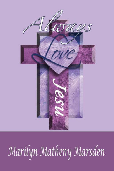 Always Love (A Prayerful Heart)